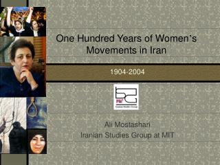 One Hundred Years of Women ’ s Movements in Iran