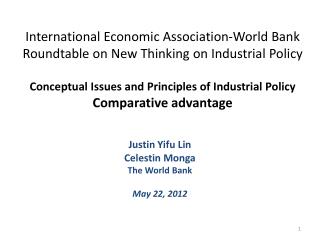 Justin Yifu Lin Celestin Monga The World Bank May 22, 2012