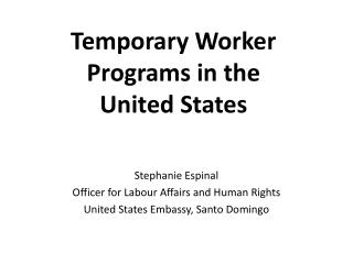 Temporary Worker Programs in the United States