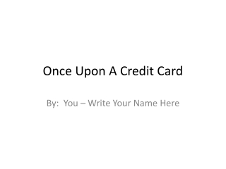 Once Upon A Credit Card