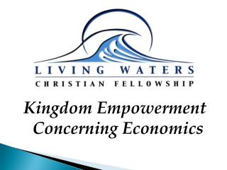 Kingdom Empowerment Concerning Economics