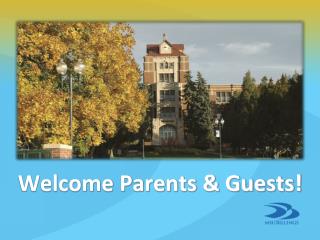 Welcome Parents & Guests!