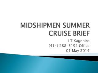 MIDSHIPMEN SUMMER CRUISE BRIEF