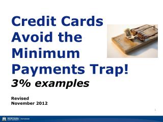 Credit Cards Avoid the Minimum Payments Trap! 3% examples