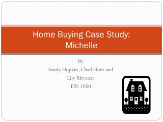 Home Buying Case Study: Michelle