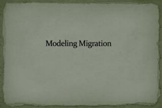 Modeling Migration