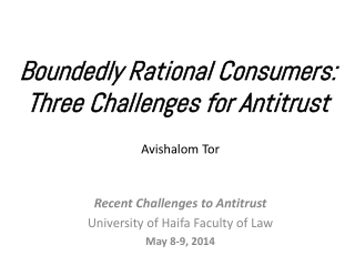 Boundedly Rational Consumers: Three Challenges for Antitrust