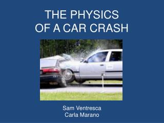 PPT - THE PHYSICS OF A CAR CRASH PowerPoint Presentation, free download ...