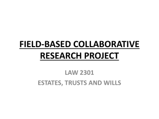 FIELD-BASED COLLABORATIVE RESEARCH PROJECT