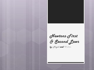 Newtons First & Second Laws