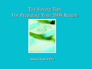Tax Saving Tips For Preparing Your 2008 Return