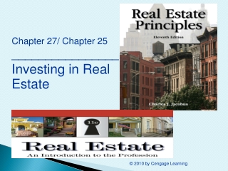 Chapter 27/ Chapter 25 ________________ Investing in Real Estate