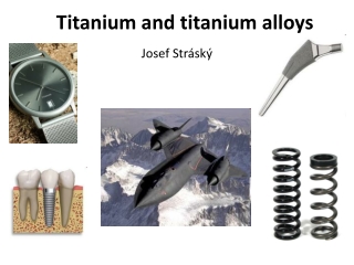 Titanium and titanium alloys