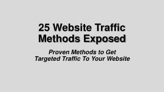 25 Website Traffic Methods Exposed