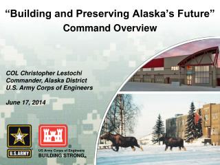 “Building and Preserving Alaska’s Future”