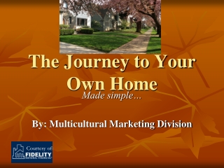 The Journey to Your Own Home