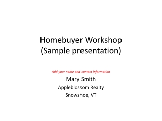 Homebuyer Workshop (Sample presentation)