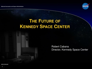 The Future of Kennedy Space Center