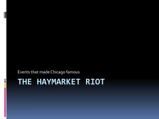 The Haymarket riot