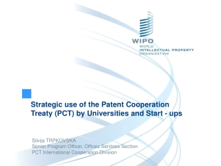 Strategic use of the Patent Cooperation Treaty (PCT) by Universities and Start - ups