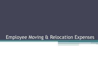Employee Moving & Relocation Expenses
