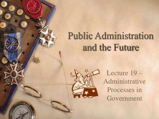 Public Administration and the Future