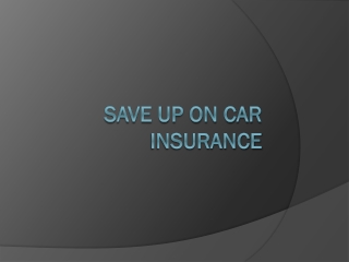 Save up on car insurance