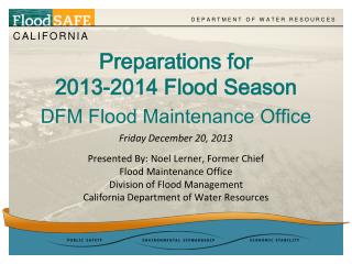 Preparations for 2013-2014 Flood Season DFM Flood Maintenance Office