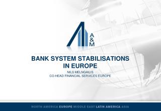 Bank SYSTEM STABILIsATIONS IN EUROPE
