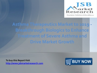 JSB Market Research: Asthma Therapeutics Market to 2019