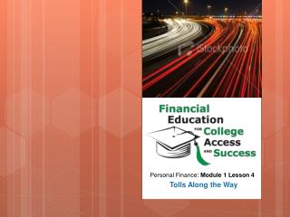 Personal Finance: Module 1 Lesson 4 Tolls Along the Way