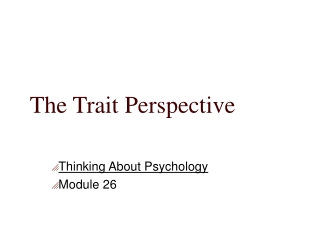 The Trait Perspective