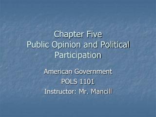 Chapter Five Public Opinion and Political Participation