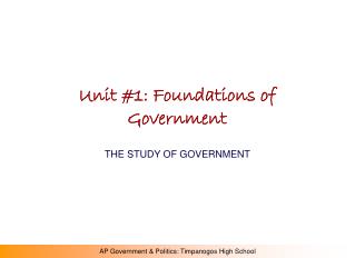 Unit #1: Foundations of Government