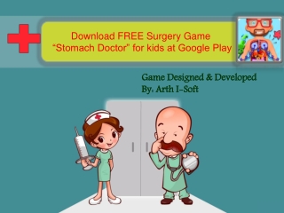 Download FREE Surgery Game “Stomach Doctor” for kids