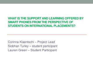 What is the support and learning offered by Smart phones from the perspective of students on international placements?