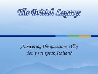 The British Legacy: