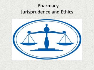 PPT - Pharmacy Jurisprudence And Ethics PowerPoint Presentation, Free ...