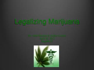 a description of marijuana as a green brown or gray mixture Aren't there different kinds a: marijuana is a green, brown, or gray mixture of dried, shredded leaves, stems, seeds marijuana: medlineplus marijuana contains. a description of marijuana as a green brown or gray mixture Aren't there different kinds a: marijuana is a green, brown, or gray mixture of dried, shredded leaves, stems, seeds marijuana: medlineplus marijuana contains.