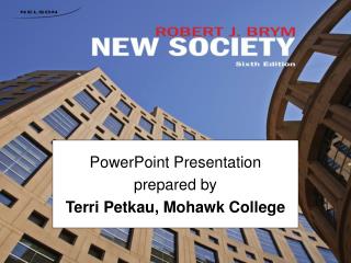 PowerPoint Presentation prepared by Terri Petkau, Mohawk College