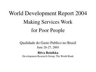 World Development Report 2004 Making Services Work for Poor People