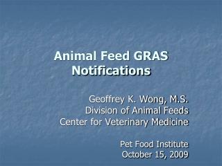 Animal Feed GRAS Notifications