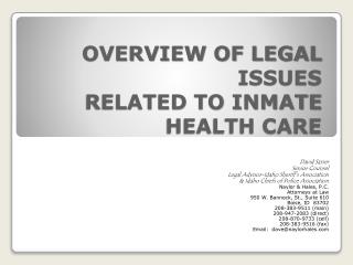 OVERVIEW OF LEGAL ISSUES RELATED TO INMATE HEALTH CARE