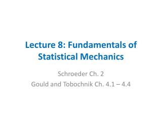 PPT - Lecture 8: Fundamentals Of Statistical Mechanics PowerPoint ...