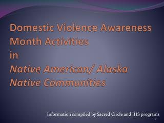 Domestic Violence Awareness Month Activities in Native American/ Alaska Native Communities