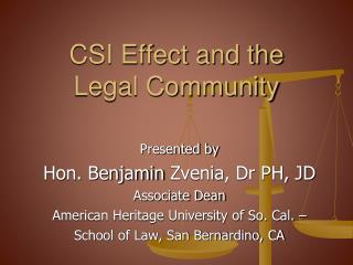 CSI Effect and the Legal Community