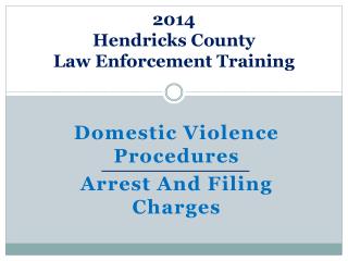 2014 Hendricks County Law Enforcement Trainin g