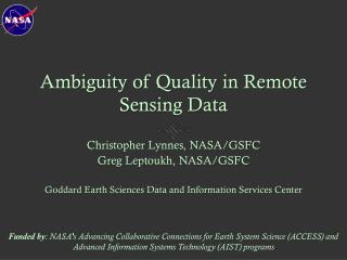 Ambiguity of Quality in Remote Sensing Data
