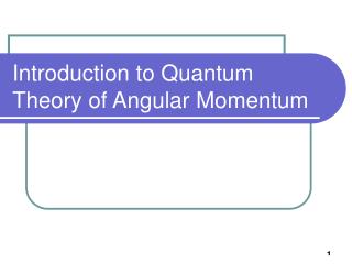 Introduction to Quantum Theory of Angular Momentum
