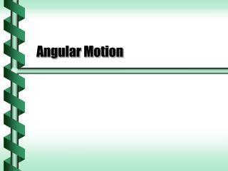 Angular Motion